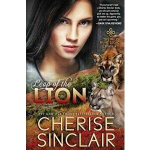 Leap of the Lion, Paperback - Cherise Sinclair imagine