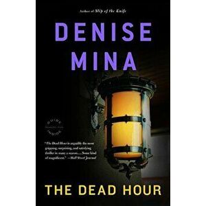 The Dead Hour, Paperback - Denise Mina imagine