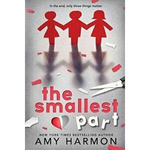 The Smallest Part, Paperback - Amy Harmon imagine