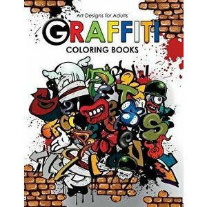 Graffiti Coloring Book for Adults, Paperback - Georgia a. Dabney imagine