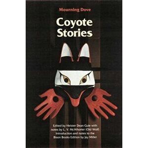 Coyote Stories-Pa, Paperback - Mourning Dove imagine