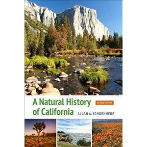 A Natural History of California: Second Edition, Paperback (2nd Ed.) - Allan A. Schoenherr imagine