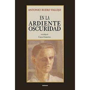 En La Ardiente Oscuridad (Spanish), Paperback - Antonio Buero Vallejo imagine