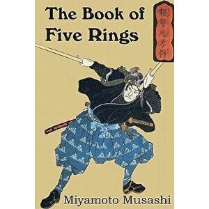 The Book of Five Rings, Paperback - Miyamoto Musashi imagine