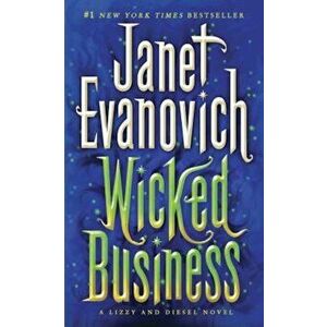 Wicked Business: A Lizzy and Diesel Novel - Janet Evanovich imagine