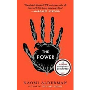 The Power, Paperback - Naomi Alderman imagine