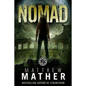 Nomad, Paperback - Matthew Mather imagine