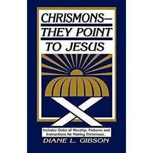 Chrismons - They Point to Jesus, Paperback - Diane L. Gibson imagine