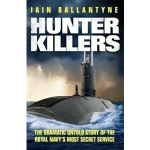 Hunter Killers, Paperback - Iain Ballantyne imagine