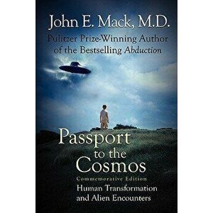 Passport to the Cosmos, Paperback - John E. Mack imagine