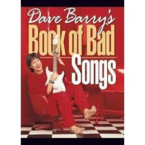 Dave Barry's Book of Bad Songs, Paperback - Dave Barry imagine
