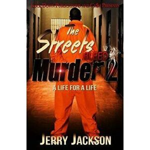 The Streets Bleed Murder 2: Life for a Life, Paperback - Jerry Jackson imagine