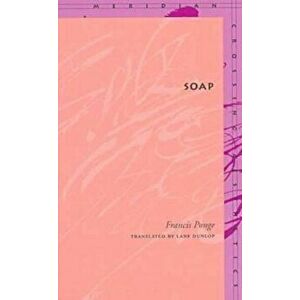 Soap, Paperback - Francis Ponge imagine