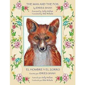 The Man and the Fox -- El Hombre Y El Zorro (Spanish), Paperback - Idries Shah imagine