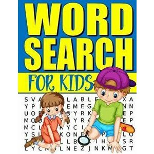 Word Search for Kids: 50 Easy Large Print Word Find Puzzles for Kids: Jumbo Word Search Puzzle Book (8.5'x11') with Fun Themes!, Paperback - Kids Colo imagine