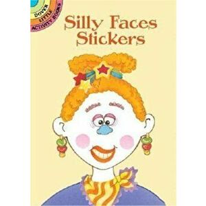 Silly Faces Stickers, Paperback - Cathy Beylon imagine
