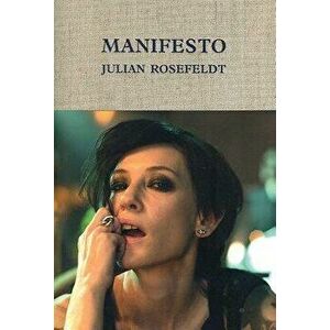 Julian Rosefeldt: Manifesto, Hardcover - Julian Rosefeldt imagine