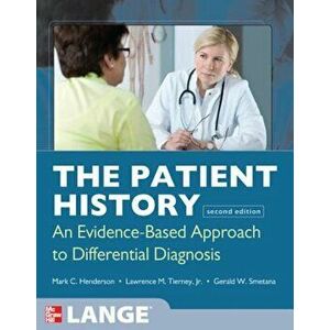 The Patient History: Evidence-Based Approach, Paperback (2nd Ed.) - Mark Henderson imagine