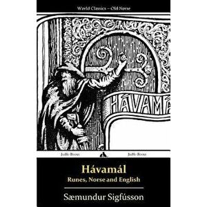 H'vam'l - Runes, Norse and English (Icelandic), Paperback - Smundur Sigfusson imagine