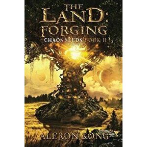The Land: Forging: A Litrpg Saga, Paperback - Aleron Kong imagine