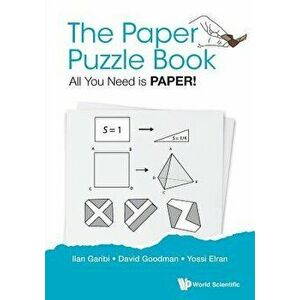 The Paper Puzzle Book: All You Need Is Paper!, Paperback - Ilan Garibi imagine
