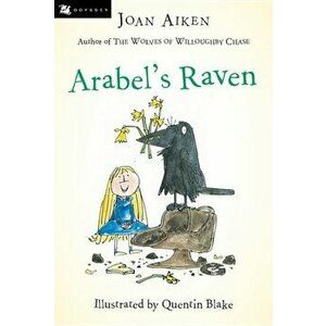 Arabel's Raven, Paperback - Joan Aiken imagine