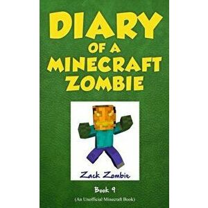 Diary of a Minecraft Zombie Book 9: Zombie's Birthday Apocalypse (an Unofficial Minecraft Book), Paperback - Zack Zombie imagine