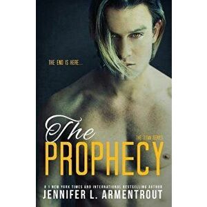 The Prophecy, Paperback - Jennifer L. Armentrout imagine