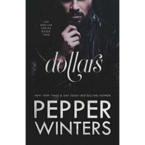 Dollars, Paperback - Pepper Winters imagine