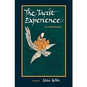 The Taoist Experience, Paperback - Livia Kohn imagine