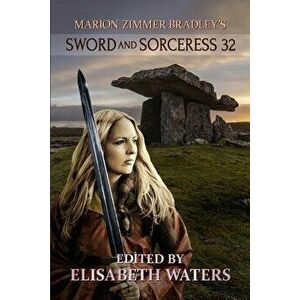 Sword and Sorceress 32, Paperback - Elisabeth Waters imagine
