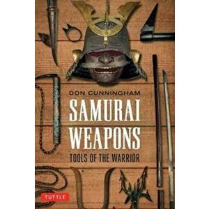 Samurai Weapons, Paperback - Don Cunningham imagine