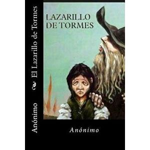 El Lazarillo de Tormes (Spansih Edition) (Spanish), Paperback - Anonimo imagine
