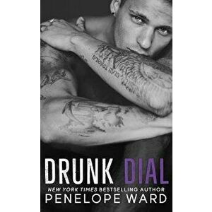 Drunk Dial, Paperback - Penelope Ward imagine