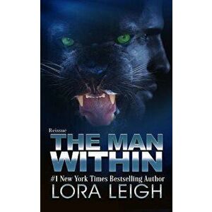 The Man Within, Paperback - Lora Leigh imagine