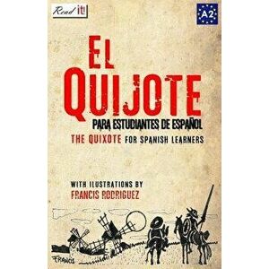 El Quijote: For Spanish Learners. Level A2 (Spanish), Paperback - Miguel De Cervantes imagine