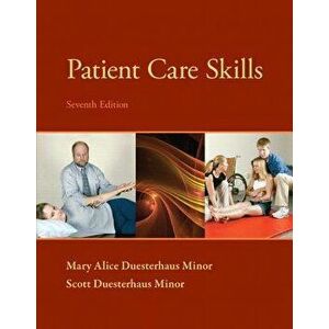 Patient Care Skills (7th Ed.) - Scott Duesterhaus Minor imagine