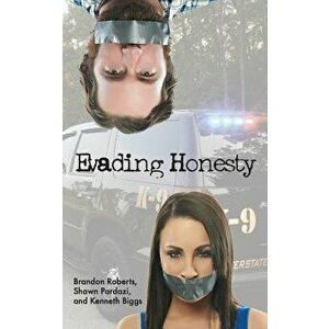 Evading Honesty, Paperback - Brandon Roberts imagine