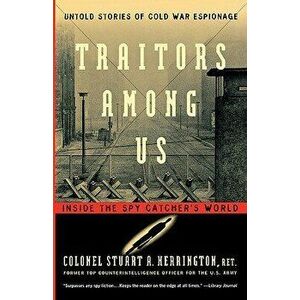 Traitors Among Us, Paperback - Stuart a. Herrington imagine