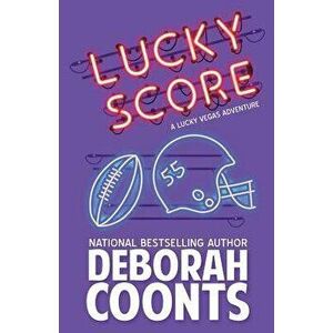 Lucky Score, Paperback - Deborah Coonts imagine