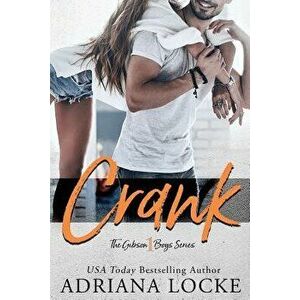 Crank, Paperback - Adriana Locke imagine
