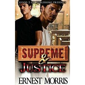 Supreme & Justice, Paperback - Ernest Morris imagine