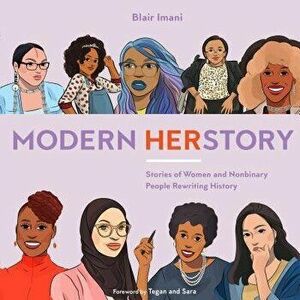 Modern Herstory: Stories of Women and Nonbinary People Rewriting History, Hardcover - Blair Imani imagine