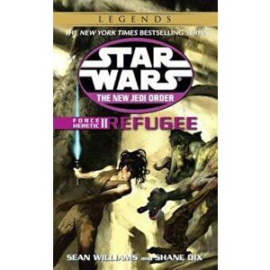 Refugee: Star Wars Legends (the New Jedi Order: Force Heretic, Book II) - Sean Williams imagine