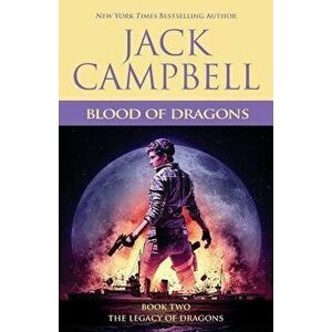 Blood of Dragons, Paperback - Jack Campbell imagine