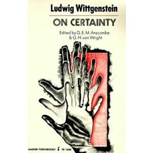 On Certainty, Paperback - Ludwig Wittgenstein imagine