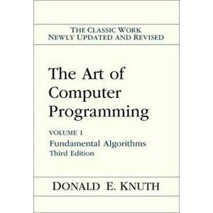 The Art of Computer Programming: Volume 1: Fundamental Algorithms, Hardcover (3rd Ed.) - Donald E. Knuth imagine