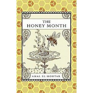 The Honey Month, Paperback - Amal El-Mohtar imagine