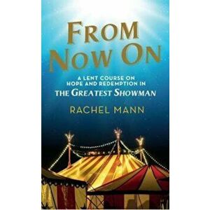From Now On, Paperback - Rachel Mann imagine