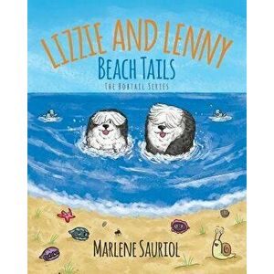 Lizzie and Lenny: Beach Tails, Paperback - Marlene Sauriol imagine